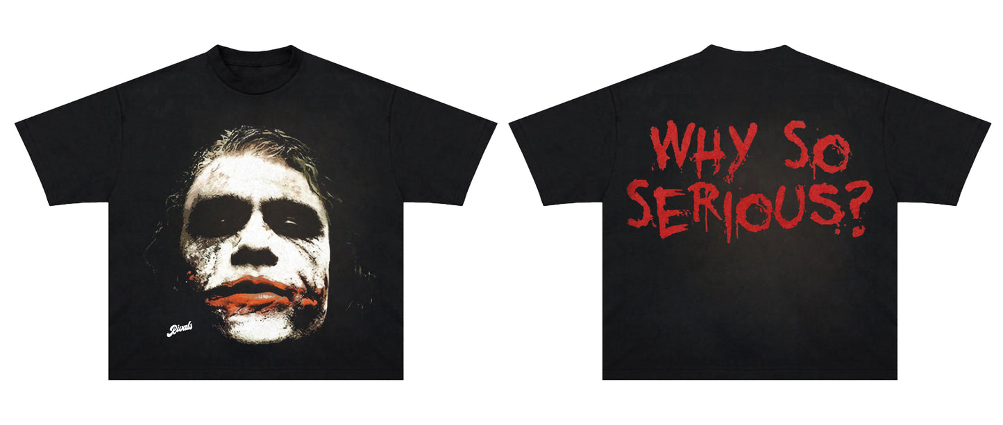 Joker Why So Serious? Graphic T Shirt